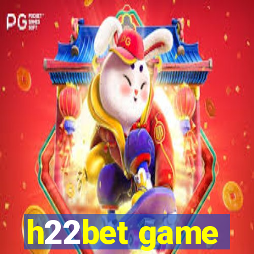 h22bet game